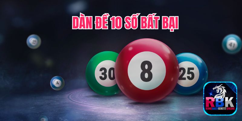 Soi Dàn Đề 10 Số Bất Bại, Đẳng Cấp Nhất 2024