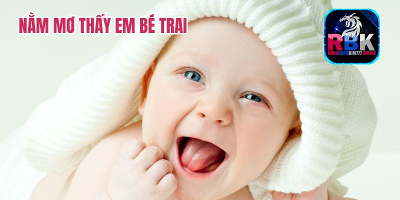 Giải Mã Điềm Báo Nằm Mơ Thấy Em Bé Trai Chuẩn 100%