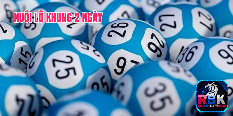 Cách Nuôi Lô Khung 2 Ngày Sao Cho Hiệu Quả Nhất 