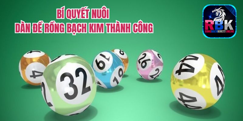 Dàn Đề Rồng Bạch Kim Chuẩn Xác Dành Cho Lô Thủ 