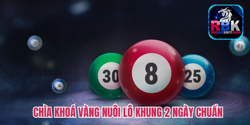 Kinh Nghiệm Nuôi Lô Khung 2 Ngày Chuẩn Giúp AE Đổi Đời