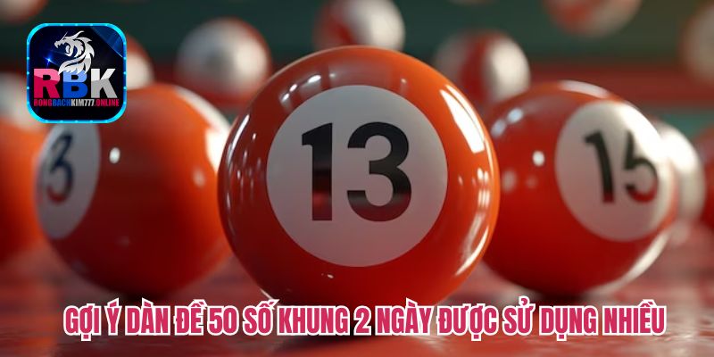 Nuôi Dàn Đề 50 Số Khung 2 Ngày: Chiến Thuật Chơi Hiệu Quả 