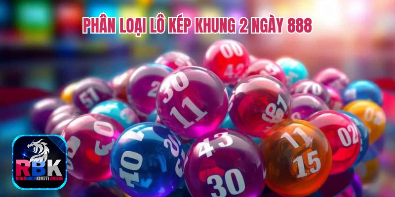 Nuôi Lô Kép Khung 2 Ngày 888 Bất Khả Chiến Bại 