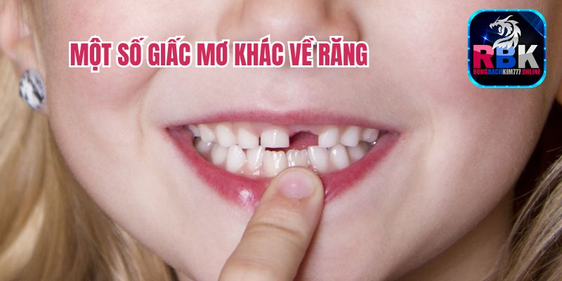 Giải Mã Chi Tiết Nằm Mơ Thấy Răng Rụng 