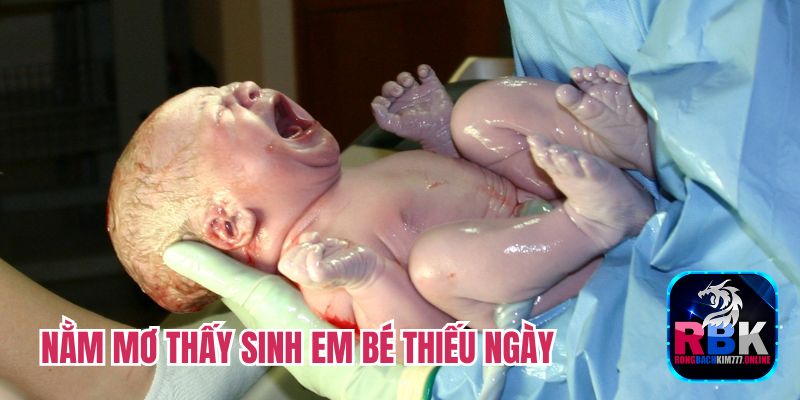 Nằm Mơ Thấy Sinh Em Bé Đánh Con Số Gì May Mắn?