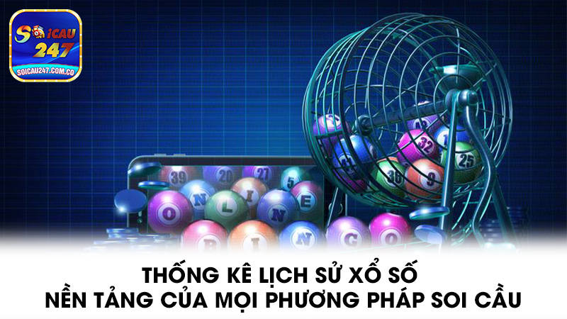Soi cầu 247 - Dự đoán xổ số miền Bắc, Trung, Nam hôm nay