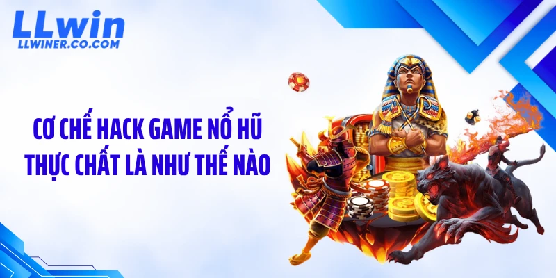Hack Game Nổ Hũ: Sự Thật Phía Sau Các Tool Bị Thổi Phồng Cơ chế hack game nổ hũ thực chất là như thế nào